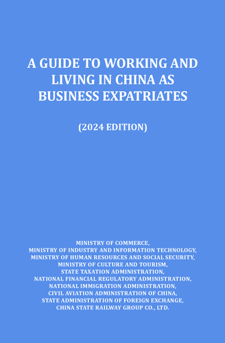 A Guide to Working and Living in China as Business Expatriates（2024 Edition）.pdf-001